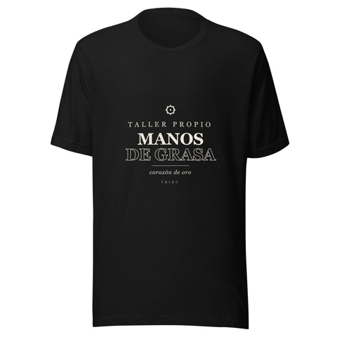 Playera Manos de Grasa, Corazón de Oro — TRIBU