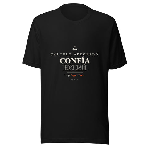 Playera Confía en Mí, Soy Ingeniero — TRIBU